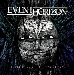 Event Horizon (USA) : A Nightmare of Symmetry